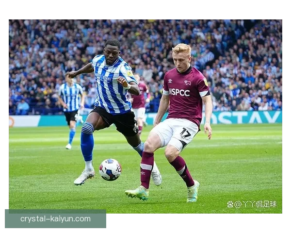 德比郡历史恩怨回顾： rivalry起源与经典对决走势清晰